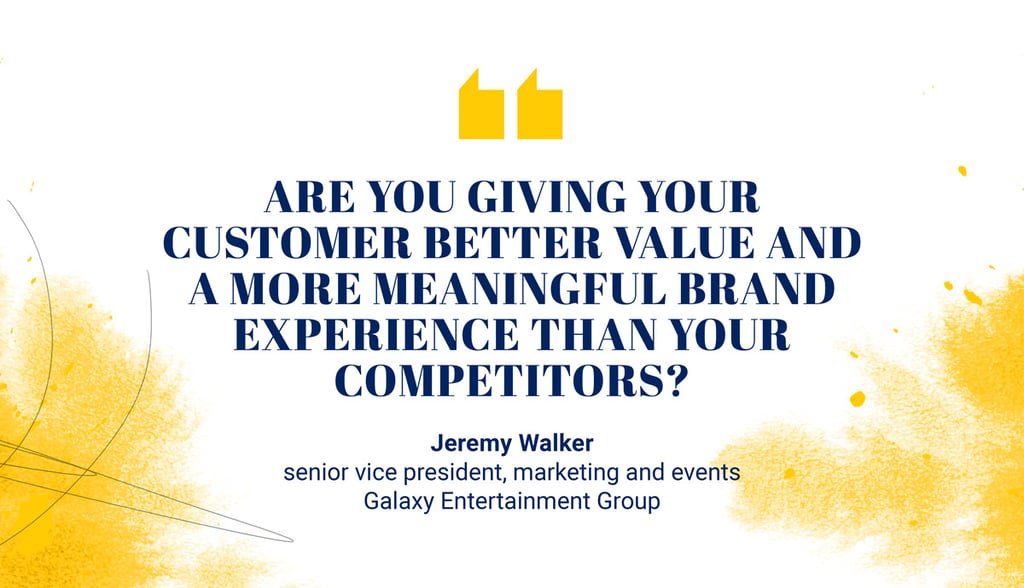 Jeremy Walker, senior vice president of marketing and events, Galaxy Entertainment Group