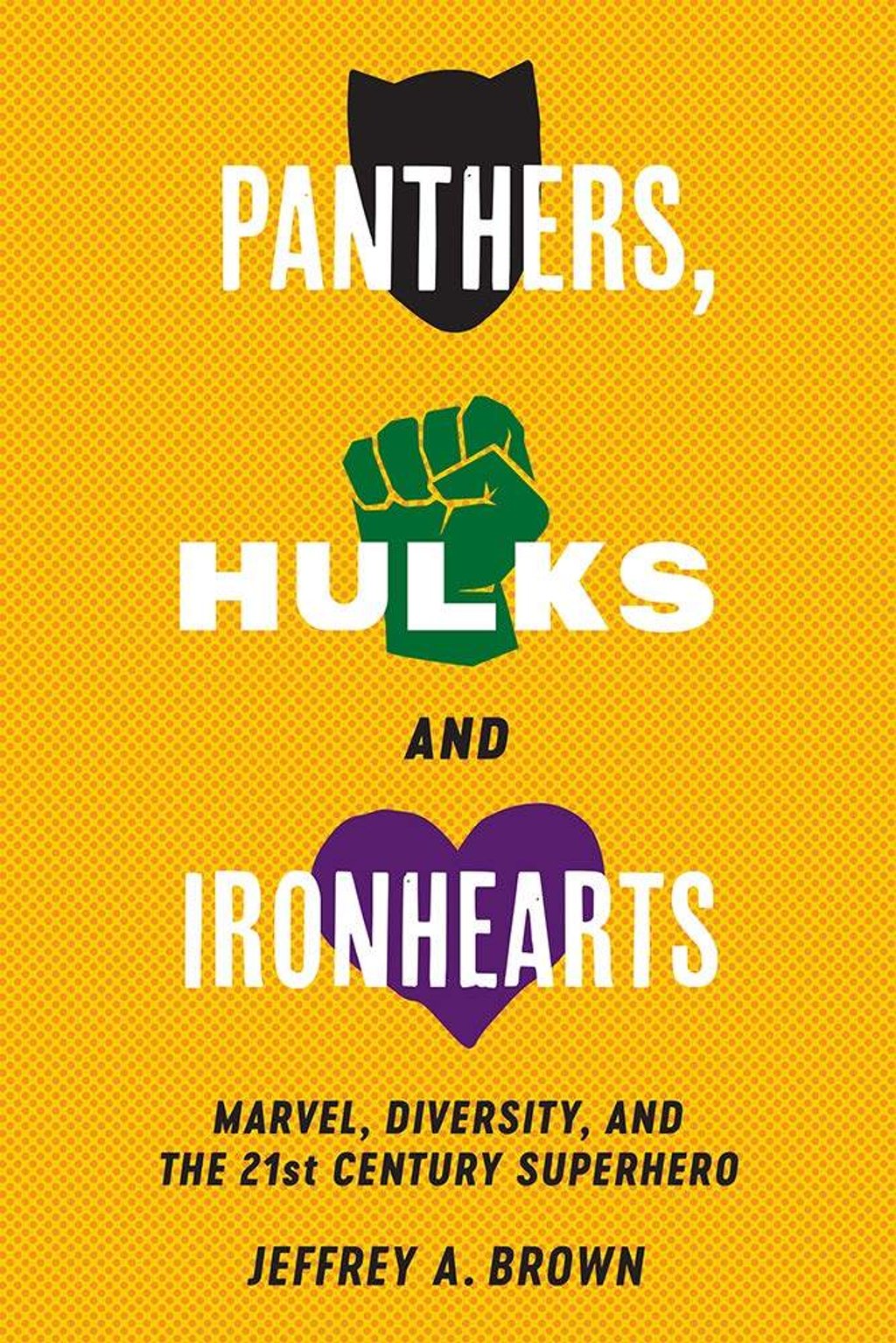 Panthers, Hulks and Ironhearts by Jeffrey A. Brown. Photo: Handout