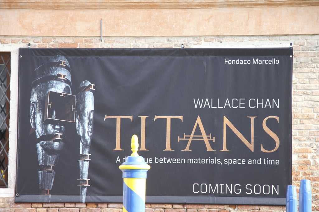 Advert for Wallace Chan’s “Titans” exhibition on the Fondaco Marcello. Photo: John Brunton Advert for Wallace Chan’s “Titans” exhibition on the Fondaco Marcello. Photo: John Brunton