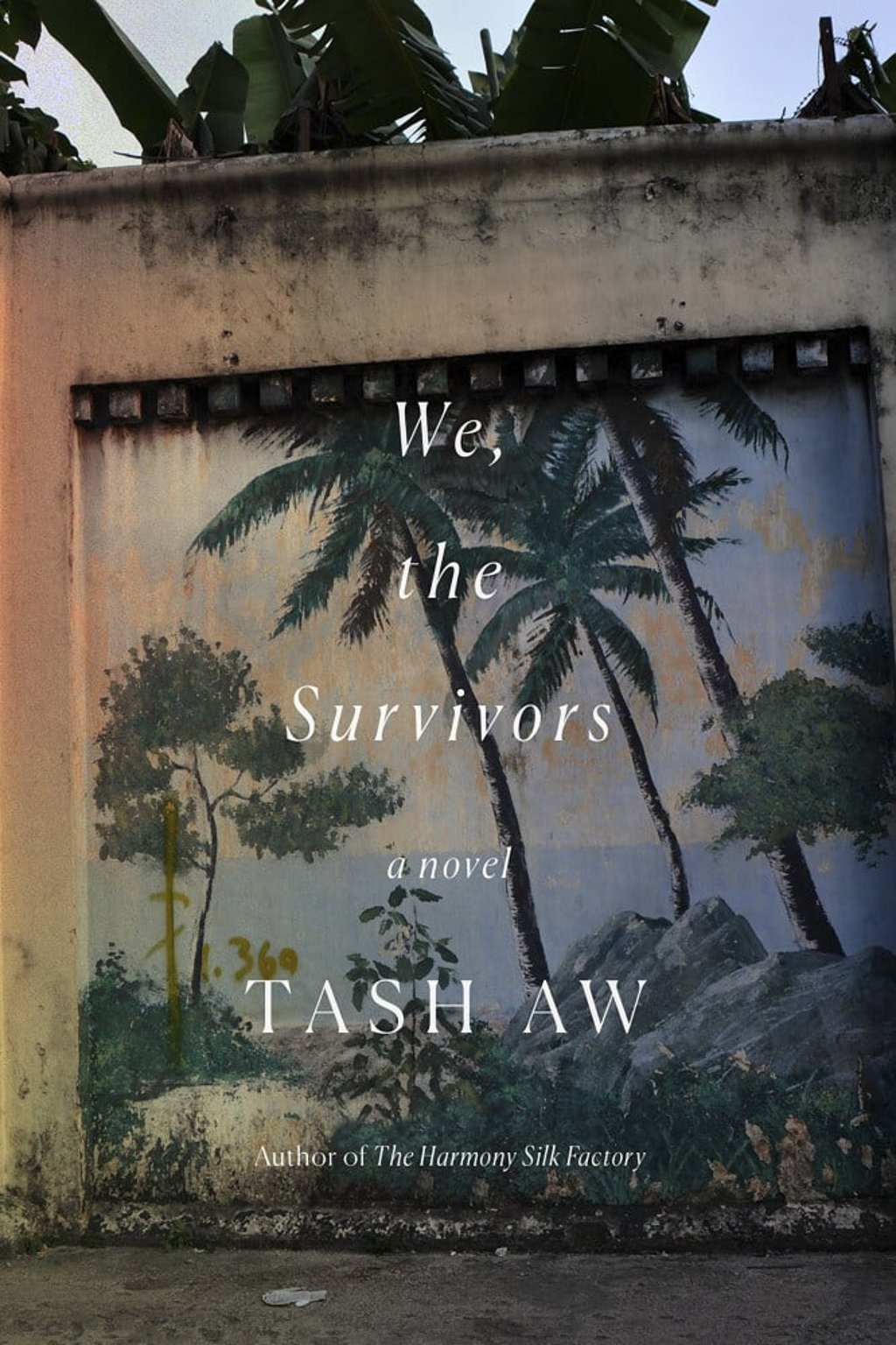 We, the Survivors by Tash Aw. We, the Survivors by Tash Aw.