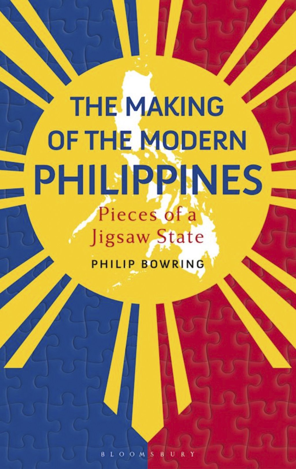 ‘The Making of the Modern Philippines: Pieces of a Jigsaw State’ by Philip Bowring. ‘The Making of the Modern Philippines: Pieces of a Jigsaw State’ by Philip Bowring.