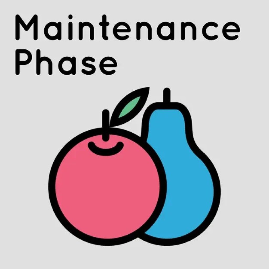 Cover picture of the podcast Maintenance Phase, hosted by Michael Hobbes and Aubrey Gordon
