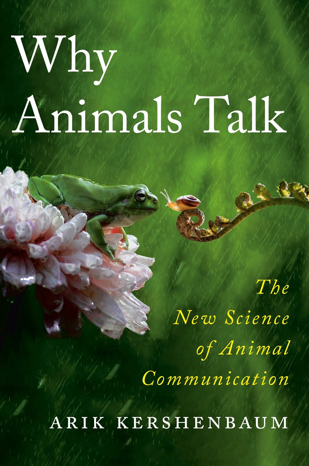 Book cover of Why Animals Talk – The New Science of Animal Communication written by Arik Kershenbaum. Photo: Penguin Books Book cover of Why Animals Talk – The New Science of Animal Communication written by Arik Kershenbaum. Photo: Penguin Books