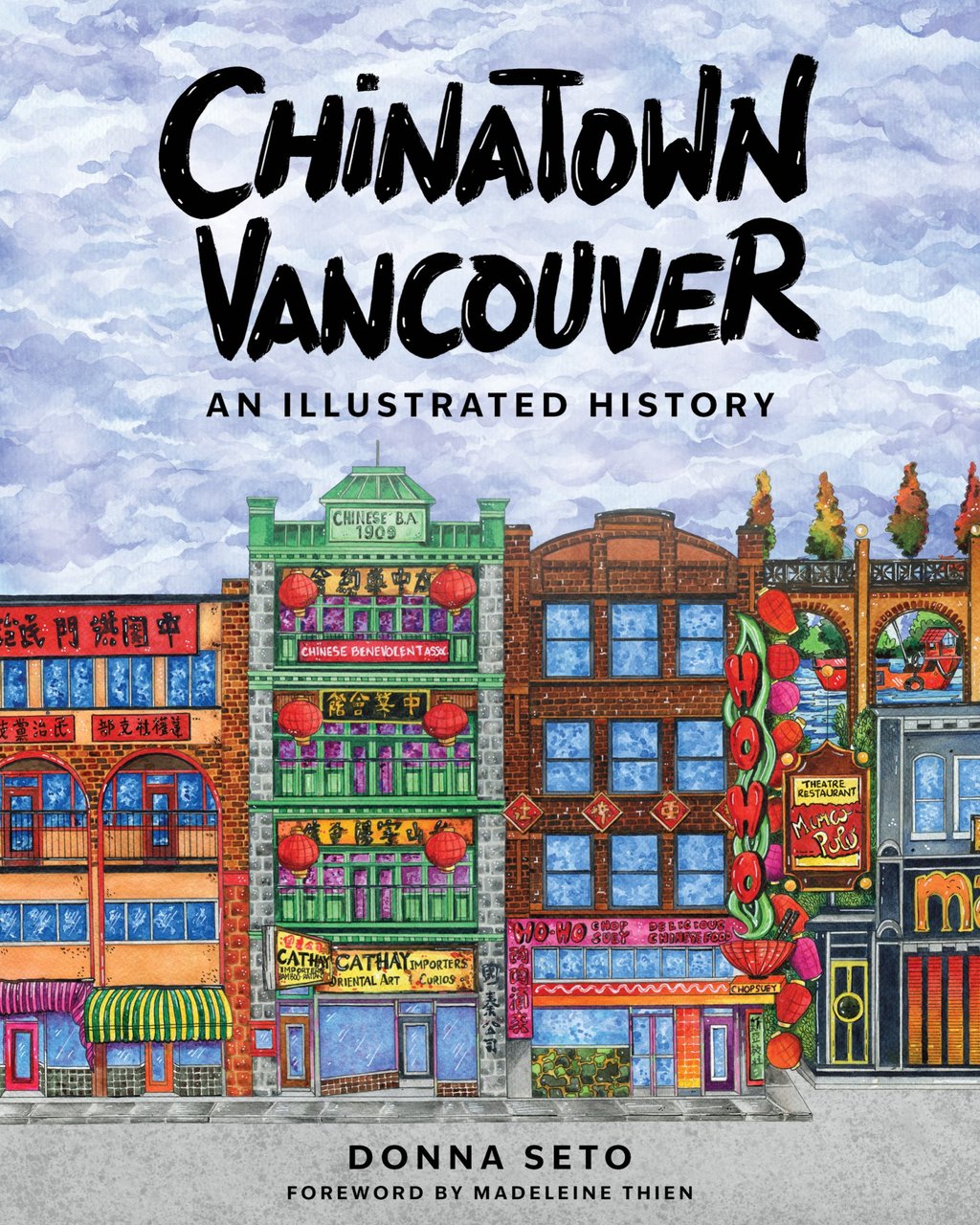 The cover of Chinatown Vancouver: An Illustrated History. Photo: Donna Seto/House of Anansi Press