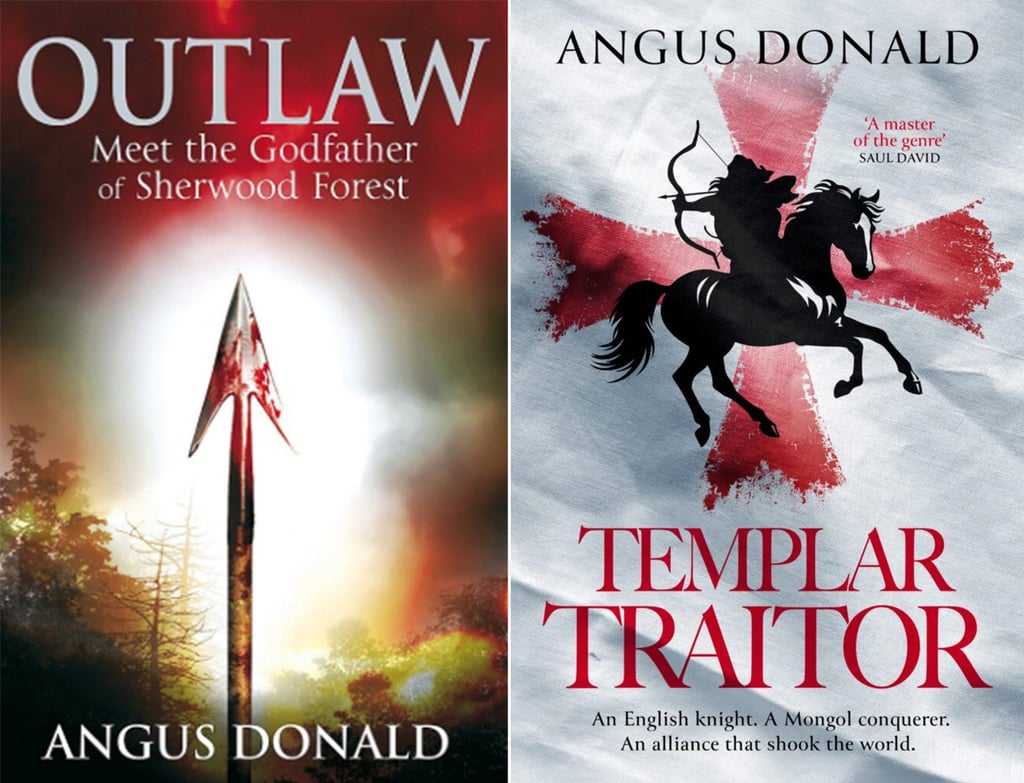 Donald’s first book, Outlaw (left) and his latest book Templar Traitor (right). Photo: courtesy Sphere/Angus Donald Donald’s first book, Outlaw (left) and his latest book Templar Traitor (right). Photo: courtesy Sphere/Angus Donald