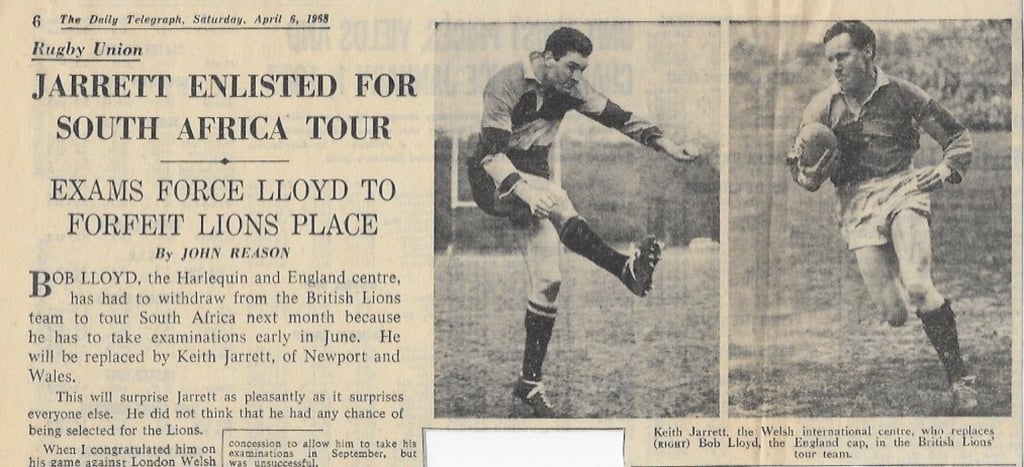 An old newspaper cutout reporting Keith Jarrett who replaced Bob Lloyd on the British and Irish Lions tour in 1968 to South Africa. Lloyd declined the invitation to the Lions tour for his professional exams as a Civil Engineer. Photo: Courtesy of Bob Lloyd