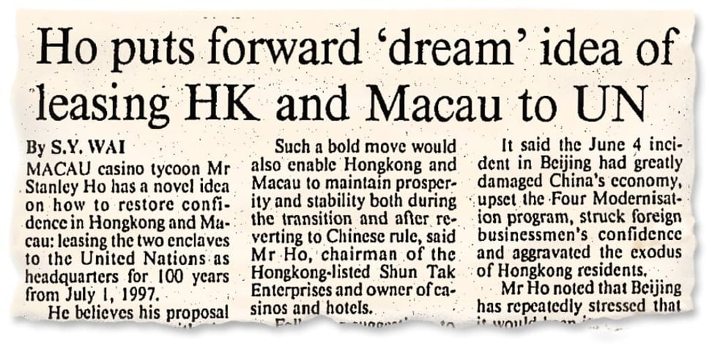 A Post article from 1989 on Stanley’s Ho post-handover vision for Hong Kong and Macau. Photo: SCMP A Post article from 1989 on Stanley’s Ho post-handover vision for Hong Kong and Macau. Photo: SCMP