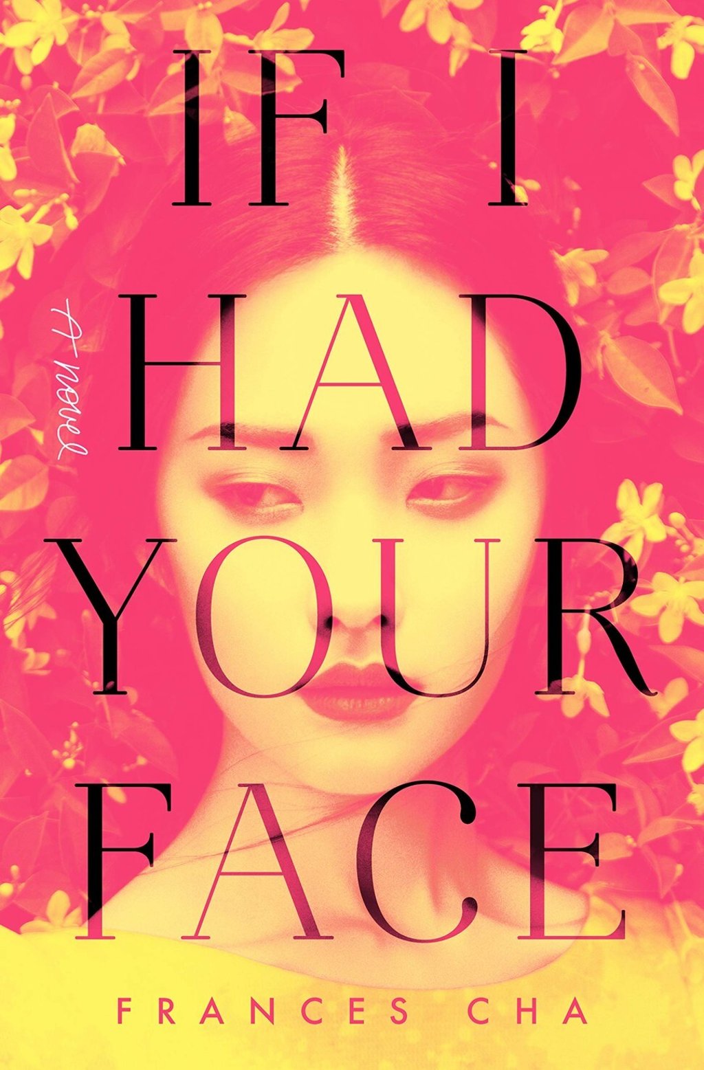 If I Had Your Face, by Frances Cha.