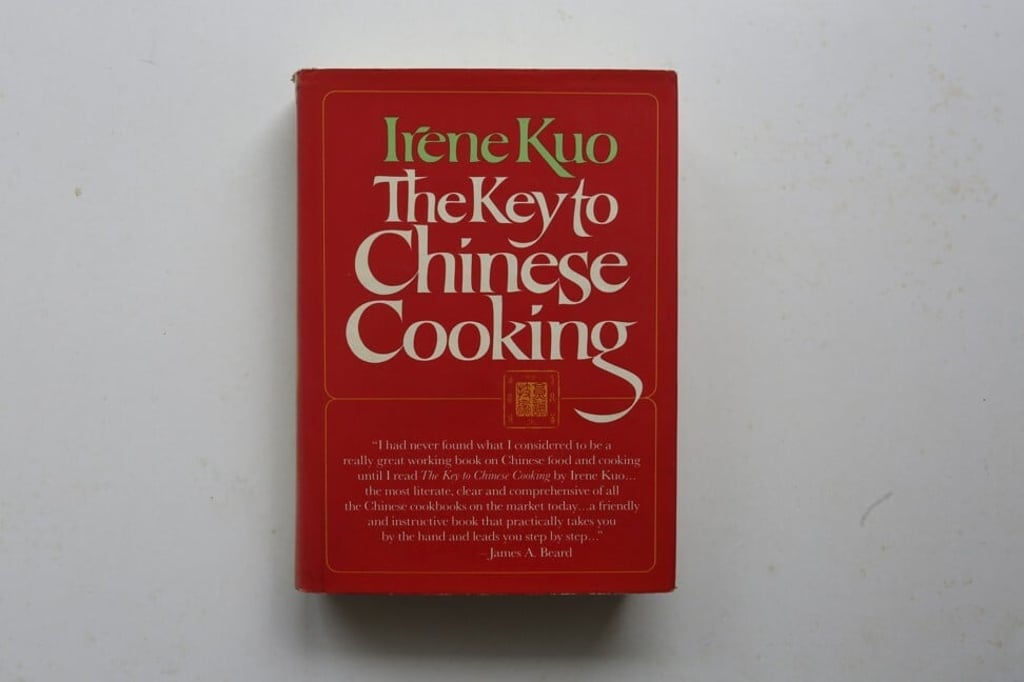 The Key To Chinese Cuisine by Irene Kuo. Photo: SCMP / Jonathan Wong The Key To Chinese Cuisine by Irene Kuo. Photo: SCMP / Jonathan Wong