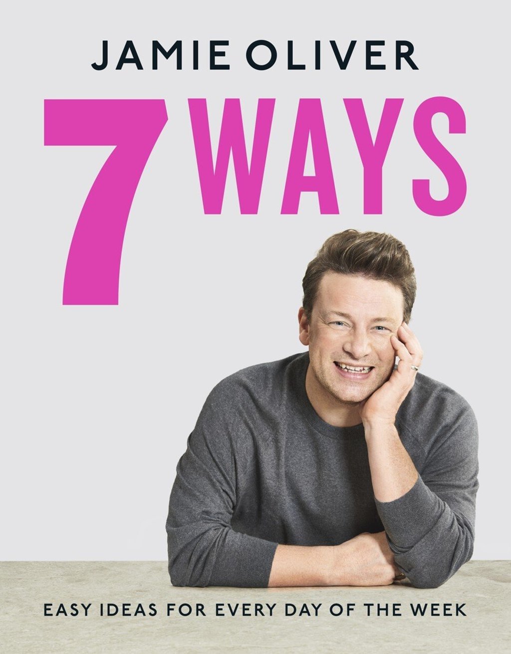 7 Ways: Easy Ideas for Every Day of the Week by Jamie Oliver. Photo: Flatiron Books via AP 7 Ways: Easy Ideas for Every Day of the Week by Jamie Oliver. Photo: Flatiron Books via AP