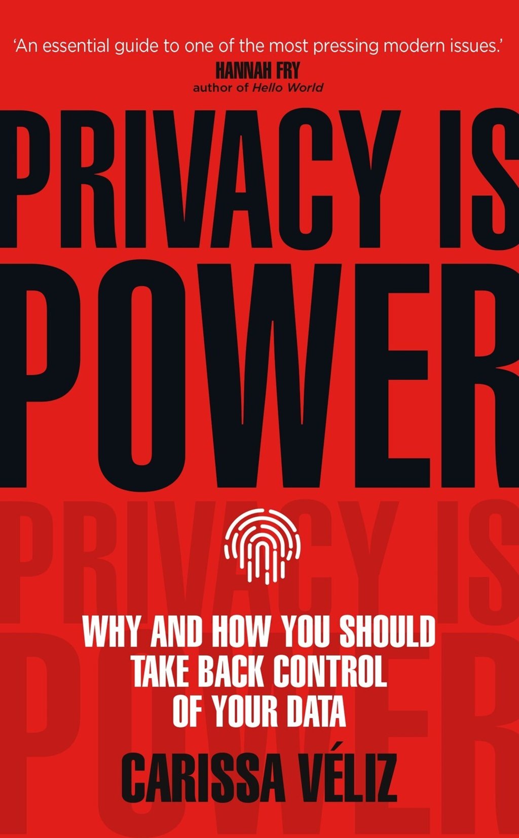Privacy is Power by Clarissa Véliz. Photo: Handout Privacy is Power by Clarissa Véliz. Photo: Handout