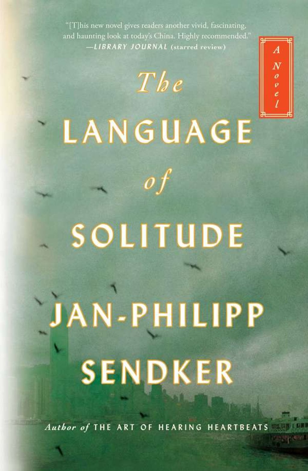 The Language of Solitude by Jan-Philipp Sendker The Language of Solitude by Jan-Philipp Sendker