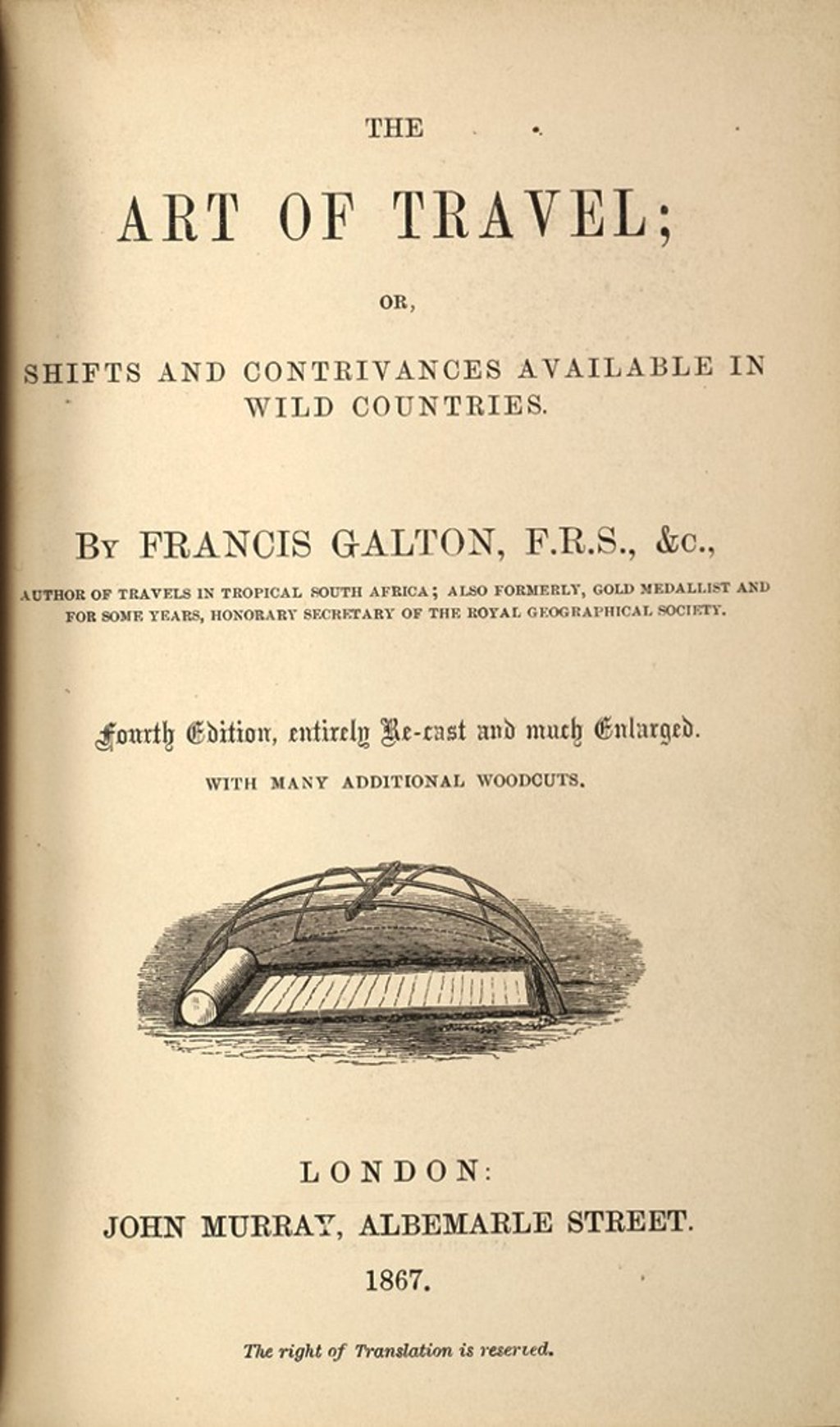 The Art of Travel, by Francis Galton The Art of Travel, by Francis Galton