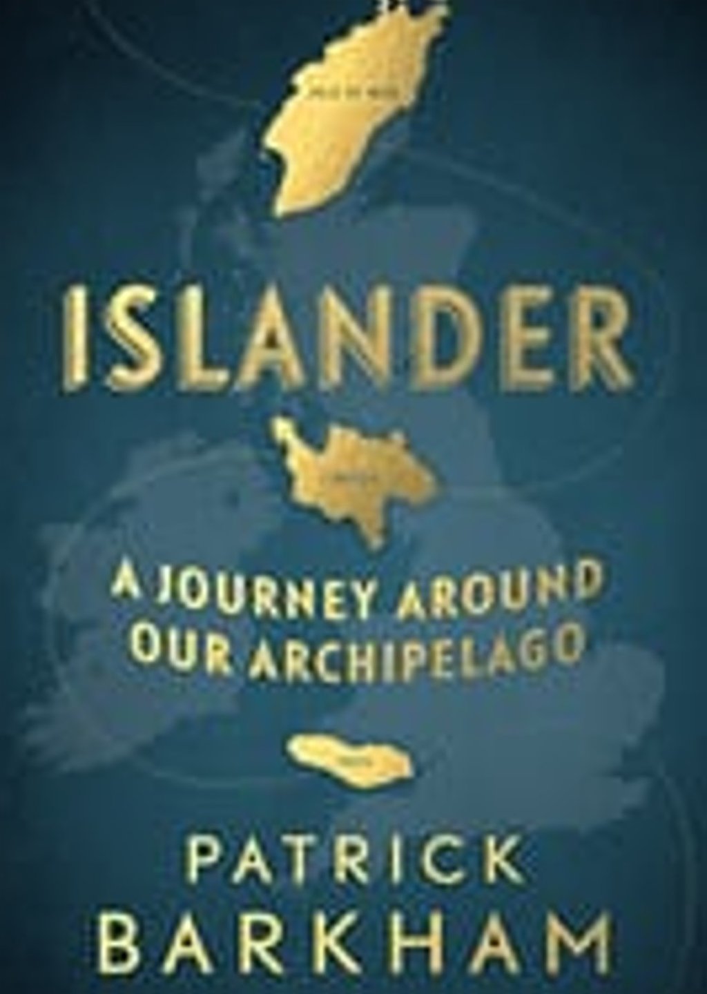 Islander by Patrick Barkham Islander by Patrick Barkham