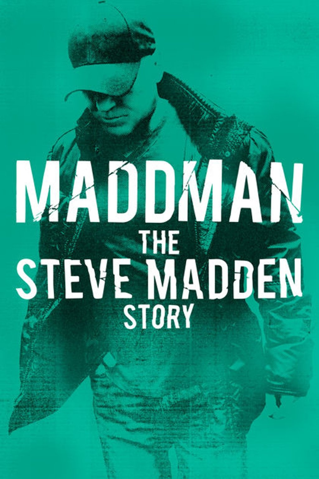 Maddman: The Steve Madden Story.
