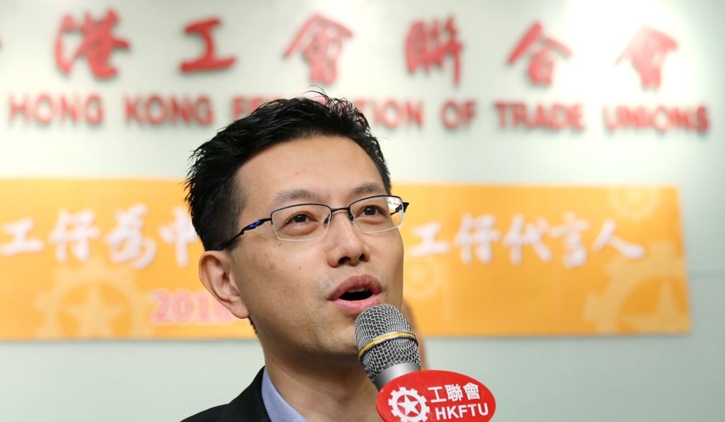 Stanley Ng, head of the Hong Kong Federation of Trade Unions. Photo: Dickson Lee