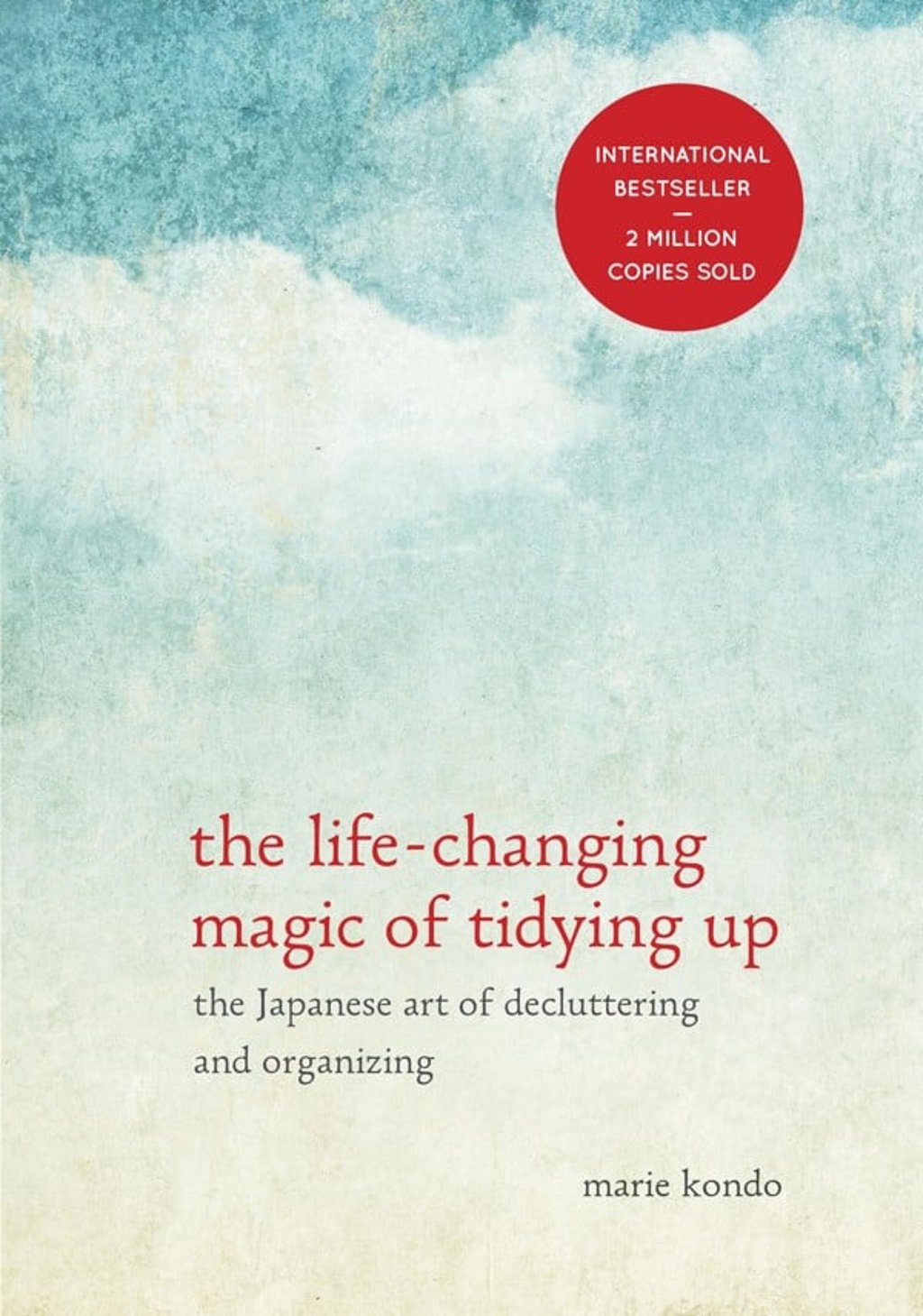 The Life-Changing Magic of Tidying Up by Marie Kondo.