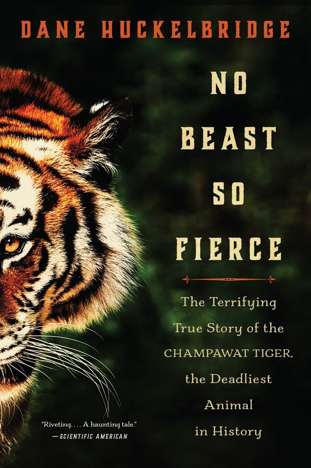 The cover of Dane Huckelbridge’s No Beast So Fierce. The cover of Dane Huckelbridge’s No Beast So Fierce.