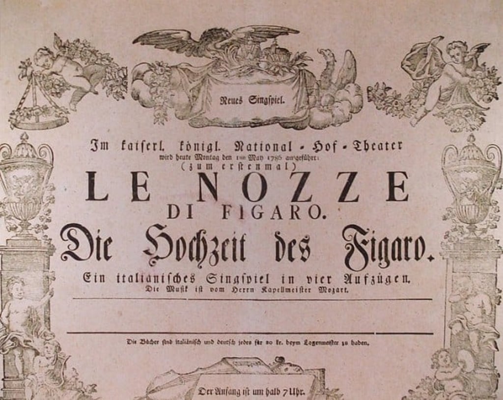 Poster of Le Nozzi di Figaro in 1786. Poster of Le Nozzi di Figaro in 1786.