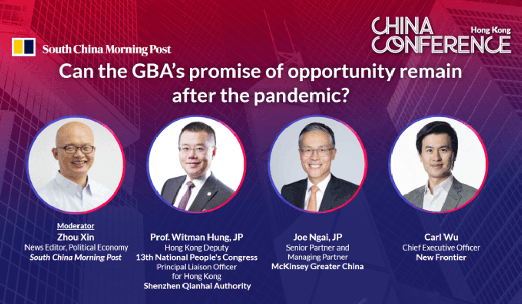 (L-R) Zhou Xin (moderator), News Editor, Political Economy, SCMP; Prof. Witman Hung, JP, Hong Kong Deputy, 13th National People's Congress and Principal Liaison Officer for Hong Kong, Shenzhen Qianhai Authority; Joe Ngai, JP, Senior Partner and Managing Partner, McKinsey Greater China; and Carl Wu, Chief Executive Officer, New Frontier on the promise of opportunity for the Greater Bay Area after the pandemic. (L-R) Zhou Xin (moderator), News Editor, Political Economy, SCMP; Prof. Witman Hung, JP, Hong Kong Deputy, 13th National People's Congress and Principal Liaison Officer for Hong Kong, Shenzhen Qianhai Authority; Joe Ngai, JP, Senior Partner and Managing Partner, McKinsey Greater China; and Carl Wu, Chief Executive Officer, New Frontier on the promise of opportunity for the Greater Bay Area after the pandemic.