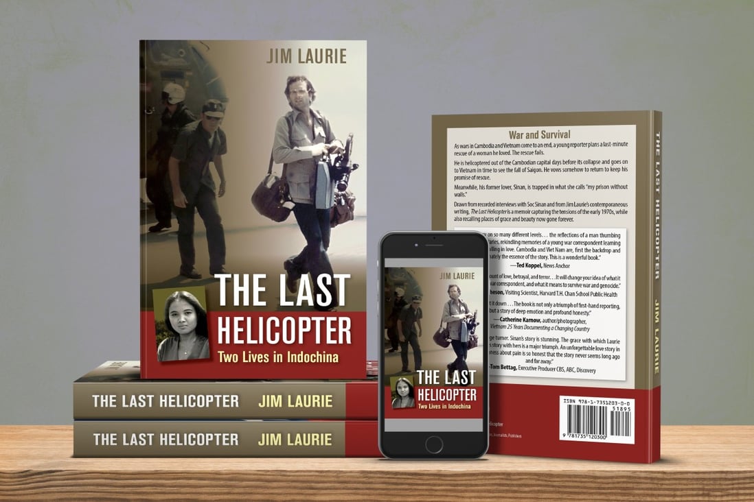 ‘The Last Helicopter: Two Lives in Indochina’ by Jim Laurie looks back on the 1970s and the final days of the US-backed regimes in Phnom Penh and Saigon. Photo: Handout