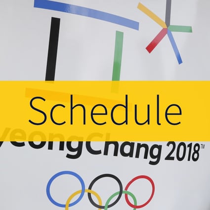 Schedule Pyeongchang 2018 Winter Olympic Games South China Morning Post