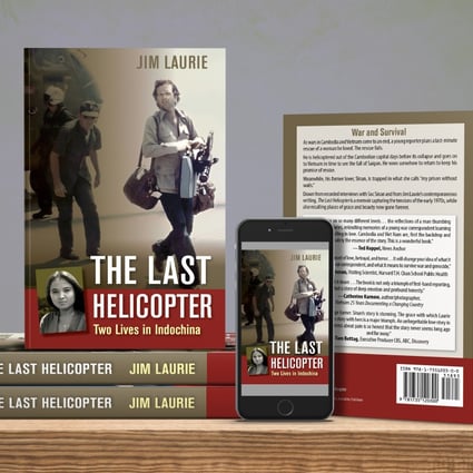 ‘The Last Helicopter: Two Lives in Indochina’ by Jim Laurie looks back on the 1970s and the final days of the US-backed regimes in Phnom Penh and Saigon. Photo: Handout