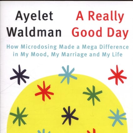 Ayelet Waldman experimented with tiny doses of the hallucinogen for a month, and reflects on drugs in this mind-opening memoir